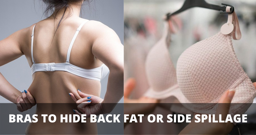 Bras to Hide Back Fat or Side Spillage
